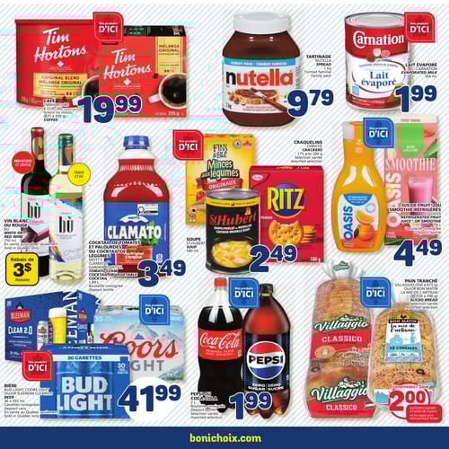 Sélection de produits divers au Marché Bonichoix : café, lait et plus Circulaire Marché Bonichoix. Page 3 présente divers produits, incluant le café Tim Hortons à 19,99 $, la tartinade Nutella à 9,79 $, et le lait évaporé Carnation à 1,99 $. On y trouve également la bière Bud Light, Coors Light ou Sleeman Clear 2.0 à 41,99 $ et le cocktail de tomates Mott's Clamato à 3,49 $. Les crackers Christie sont à 2,49 $, la soupe St-Hubert à 2,49 $, et le jus de fruit ou smoothie Oasis à 4,49 $. La Pepsi ou Coca-Cola est à 1,99 $. Le pain tranché Villaggio est également présenté.