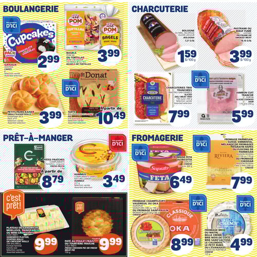 Offres en boulangerie et charcuterie au Marché Bonichoix : délices à prix réduits Circulaire Marché Bonichoix - Page 6. Offres de produits en boulangerie comprenant des cupcakes à 2,99 $, des petits pains kaiser à 3,99 $, des bagels ou tortillas Pom à 3,99 $, ainsi qu'une tarte Boulangerie St-Donat à partir de 10,49 $. En charcuterie, des tranches de charcuteries trio Mastro à 7,99 $, du jambon cuit tranché Fortin à 5,99 $ et de la bologne Olémel à 1,59 $ pour 100 g. La section prêt-à-manger offre des pâtes fraîches Compliments à 8,79 $ et un plateau de sandwichs moelleux à 9,99 $. Les fromages comprennent le fromage feta ou ricotta Saputo à 6,49 $, le fromage Champlury Vaudreuil ou Oka Agropur à 8,99 $ et le fromage parmesan Maison Riviera à 7,99 $.