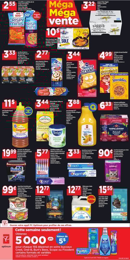 Sélection de produits variés en promotion dans la Circulaire Maxi (page 8) Circulaire Maxi - Page 8. Cette page présente une selection de produits en promotion incluant des croustilles ou galettes de riz Crispy Mini Quaker à 2,55 $, des pâtes réfrigérées Pillsbury à 2,77 $, du yogourt Skyr Siggi's à 3,22 $, des jus Minute Maid à 3,33 $, des sachets de nourriture humide pour chats Friskies à 0,99 $, des dentifrices Crest à 3,33 $ et bien plus. On trouve également des céréales en format familial Post à 4,99 $, des filets de poisson High Liner à 10,00 $, des litières pour chats Tidy Cats à 12,77 $, ainsi que des capsules de détergent pour lave-vaisselle Finish à 19,99 $. Les offres sont valides du 17 avril 2025 au 23 avril 2025.