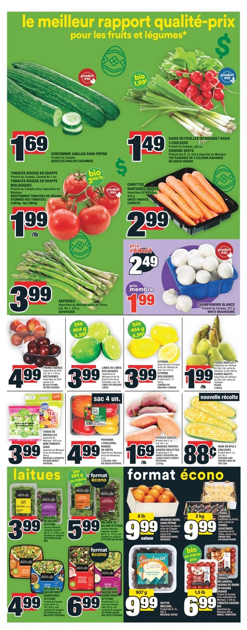 Sélection de fruits et légumes de qualité chez Super C - Page 7 Page de la circulaire Super C présentant divers fruits et légumes de qualité. On y trouve des concombres anglais sans pépins à 1,69 $, des asperges à 3,99 $, des poivrons 3 couleurs à 4,99 $, des prunes noires ou nectarines à 4,99 $, et des poires Bartlett à 1,99 $. Également disponibles, des choux de Bruxelles à 3,99 $, des limes à 3,99 $, des mélanges de salade Attitude à 3,99 $ et 6,99 $, des figues fraîches à 9,99 $, des radis en feuilles à 1,49 $, des tomates rouges en grappe à 1,99 $, des carottes nantaise douces à 2,99 $, des oranges navel à 9,99 $, et des dattes Medjool à 9,99 $. D'autres articles incluent des champignons blancs à 1,99 $, des citrons à 3,99 $, des patates douces à 1,69 $, ainsi que des mélanges de salade avec garnitures à 4,99 $ et 5,99 $. La page met également en avant du maïs en épis 2 couleurs à 0,88 $.