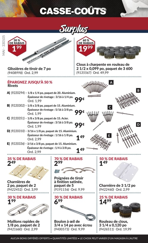 Articles pour la construction et l'outillage à prix réduits dans la Circulaire Princess Auto, page 11 Circulaire Princess Auto - Casse-Coûts. Cette page présente divers produits allant des poignées de tiroir à finition satinée, paquet de 5 à 2,99 $, aux clous à charpente en rouleau de 2 1/2 x 0,099 po, paquet de 3 600, à 19,99 $. On retrouve également des rivets à 0,99 $, des charnières de 2 po, paquet de 2 à 2,49 $, ainsi que des glissières de tiroir de 7 po à 1,99 $. D'autres articles incluent un boulon à œil de 3/4 x 14 po avec écrou à 6,99 $ et un rouleau de clous, 3 1/4 x 0,120 po à 14,99 $.