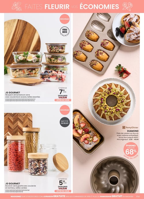 Récipients alimentaires et inspirations de cuisine dans la Circulaire Stokes. Circulaire Stokes, page 14, mettant en avant des produits comme le récipient alimentaire en verre JS Gourmet avec couvercle en acacia à partir de 7,99 $ chacun, et le bocal en verre gaufré avec couvercle en bambou à partir de 5,99 $. Le plat de cuisson Remy Olivier de la collection Diamond, fabriqué en acier carbone antiadhésif, est disponible avec une réduction allant jusqu'à 68 %. Images des plats, gâteaux et garnitures décoratives pour inspirer la cuisine.