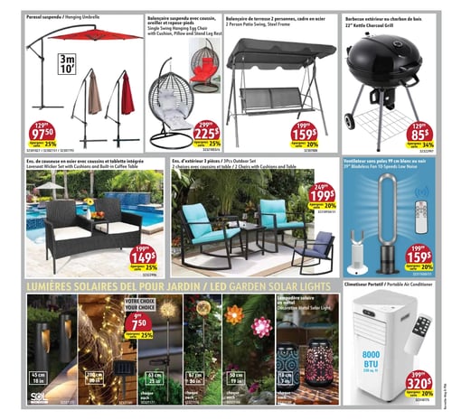 Produits extérieurs avec rabais dans la Circulaire Korvette (page 6) Circulaire Korvette - Page 6. Découverte des produits extérieurs avec des prix et des rabais. Parasol suspendu avec châssis 3 m à 97,50 $, balancière suspendue avec coussin à 225 $ et balancière de terrasse pour deux personnes à 159 $. Barbecue extérieur au charbon de bois de 22 pouces à 85 $. Ensemble de deux chaises et table en acier à 199 $. Ensemble de meubles d'extérieur de trois pièces à 199 $. Lumières solaires pour jardin à partir de 7,50 $, incluant divers modèles. Ventilateur sans pales à 159 $ et climatiseur portatif de 8000 BTU à 320 $.