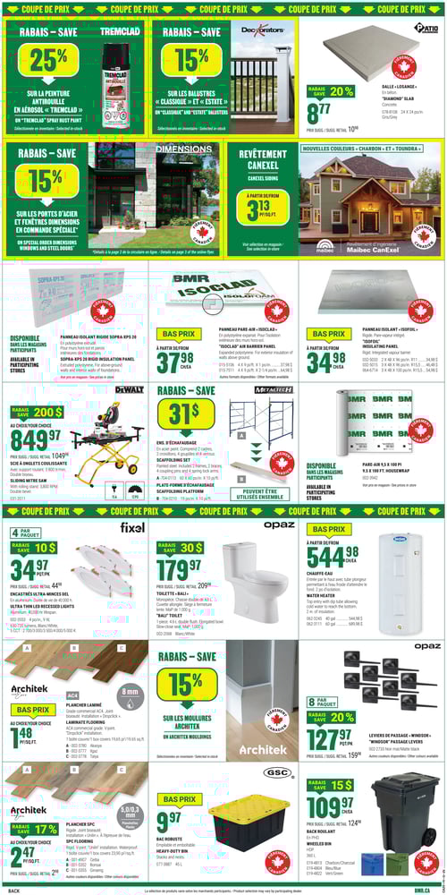 Rénovation et amélioration de la maison dans la Circulaire BMR (page 6) Circulaire BMR, page 6. Cette page présente plusieurs produits pour la rénovation et l'amélioration de la maison. On trouve le panneau isolant « Isofoil » à partir de 34,98 $, les leviers de passage « Windsor » à 127,97 $, un bac roulant à 109,97 $, et un bac robuste à 9,97 $. En outre, la toilette « Bali » est affichée à 179,97 $, tandis qu'un chauffe-eau commence à 544,98 $. Pour l'isolation, il y a également le panneau pare-air « Isoclad » à partir de 37,98 $ et le panneau isolant rigide Sopra-XPS 20. La scie à onglets coulissante est proposée à 849,97 $, et on trouve aussi des dalles « Losange » à 8,77 $ ainsi que des planchers SPC à 2,47 $ le pied carré et des planchers laminés à 1,48 $ le pied carré. Les produits de revêtement Canexel commencent à 3,13 $, avec une offre spéciale sur les portes d’acier et fenêtres Dimensions. De plus, des balustres « Classique » et « Estate » sont disponibles, ainsi que de la peinture antirouille en aérosol « Tremclad ».
