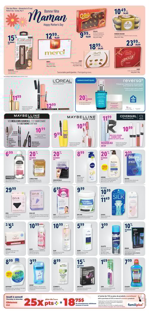 Sélection spéciale fête des Mères avec rabais chez Familiprix. Circulaire Familiprix - Page 7 : Découvrez une sélection de produits avec des prix et des rabais intéressants pour la fête des Mères. Parmi les offres : Flawless épilateur pour le visage à 12,99 $, Lindt Creation pralines au chocolat à 18,99 $, DIVA culotte menstruelle à 29,99 $, Nivea Q10 lotion corporelle à 8,99 $, et le baume à lèvres Blistex à 2,99 $. Également, des produits de maquillage Maybelline et Covergirl à partir de 9,99 $. Ne manquez pas les promotions comme 20 % de rabais sur certains soins Reversa et Skin Republic. Plusieurs autres produits sont présentés incluant Dove, Olay, et Gillette. Offres valables jusqu'au 14 mai 2025.