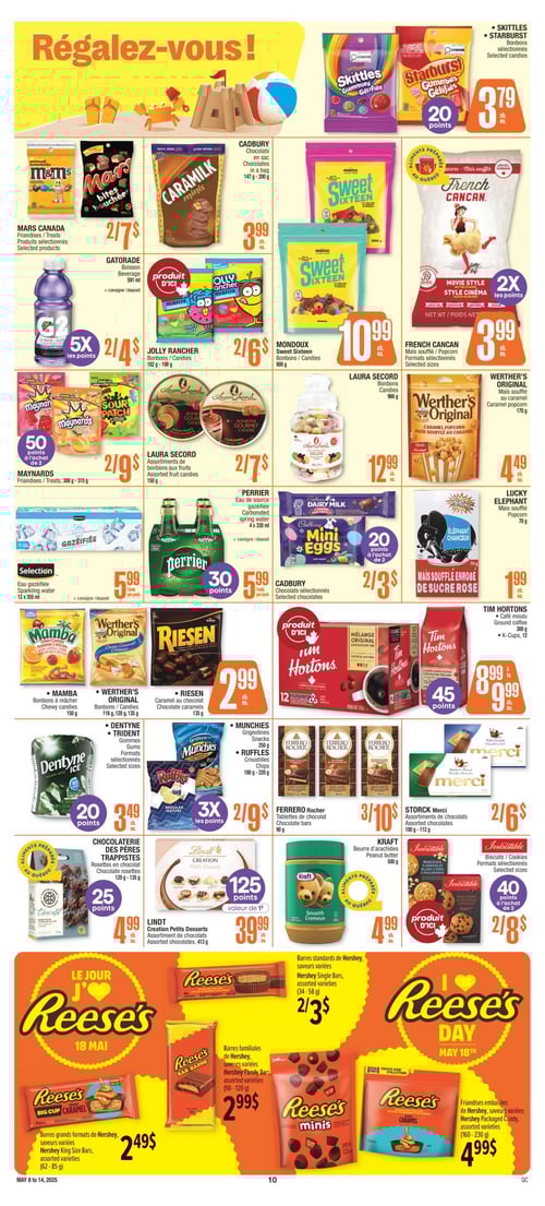 Douceurs et chocolats en promotion chez Jean Coutu - Page 12 Circulaire Jean Coutu, page 12. Découvrez une sélection de douceurs incluant des chocolats Cadbury en sac à 3,99 $, des assortiments de chocolats Merci de Storck à 6,00 $, des bonbons Jolly Rancher à 6,00 $, des bonbons Laura Secord à 12,99 $, et des maïs soufflé au caramel Werther's Original à 4,49 $. D'autres produits incluent des chocolats sélectionnés Cadbury à 3,00 $, du caramel au chocolat Riesen à 2,99 $, des grignotines Munchies et Ruffles à 9,00 $, du maïs soufflé Lucky Elephant à 1,99 $, ainsi que des bonbons Skittles et Starburst à 3,79 $. Vous trouverez également des bonbons Sweet Sixteen Mondoux à 10,99 $, des friandises Maynards à 9,00 $, des assortiments de bonbons aux fruits de Laura Secord à 7,00 $, et des bonbons Mamba à 2,99 $. N'oubliez pas les Ferrero Rocher à 10,00 $, les gommes Dentyne et Trident à 3,49 $, et les chocolats Creation Petits Desserts de Lindt à 39,99 $. Par ailleurs, la selection d'eau gazeifiée est à 5,99 $, tout comme le maïs soufflé French Cancan à 3,99 $. Enfin, les barres Hershey, saveurs variées, commencent à 2,99 $, ainsi que les barres grands formats Reese's à 2,49 $, et le beurre d'arachides Kraft à 4,99 $.