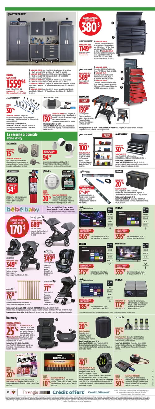 Outils et articles pour la maison en promotion chez Canadian Tire (page 25) Circulaire Canadian Tire - Page 25. Cette page présente divers outils et équipements, incluant des armoires Mastercraft à partir de 1 559,94 $ avec un rabais de 540 $. On trouve aussi un coffre à outils Mastercraft à 1149,98 $ réduit de 50 $, ainsi qu’un autre à 589,97 $ avec une économie de 25 %. Des accessoires pour la sécurité à domicile sont présentés, comme des caméras Home Safety à 94,74 $ et des détecteurs Kidde à 20 %. La section bébé inclut des poussettes Baby Jogger à 689,99 $, ainsi qu'un siège d'auto Graco à 349,99 $. Des téléviseurs intelligents RCA sont également disponibles, notamment un modèle de 55 po à 393,74 $. Enfin, des appareils électroniques comme des haut-parleurs VTech et des piles Duracell sont présentés avec des rabais allant jusqu'à 20 %. Cette page souligne l’engagement de Canadian Tire à offrir des produits de qualité variés pour la maison et la famille.