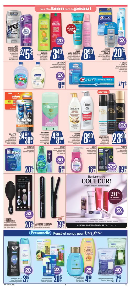 Beauté et soins personnels variés en promotion à Jean Coutu (page 6) Page de la circulaire Jean Coutu, valide du 15 mai 2025 au 21 mai 2025. Cette page présente divers produits de soins personnels : le gel douche Softsoap à 6,99 $, les shampoings Garnier à 3,49 $, les déodorants Lady Speed Stick à 5,00 $, ainsi que les lotions hydratantes Curel, Jergens à 8,99 $. On trouve également les anti-transpirants Mitchum à 4,99 $, les autobronzants Bondi Sands à 23,99 $, et la crème dépilatoire Veet à 16,49 $. En soins bucco-dentaires, le dentifrice Crest est à 5,99 $, et d'autres produits Crest et Oral-B à 7,00 $. Les baumes à lèvres Blistex ainsi que des baumes personnels sont également disponibles, ainsi que des appareils de rasage Philips à 69,99 $ et un fer à lisser Addicted To Beauty à 79,99 $. Enfin, des sels d'Epsom Personnelle sont proposés à 7,49 $. Cette page met l'accent sur la beauté et le soin du corps.