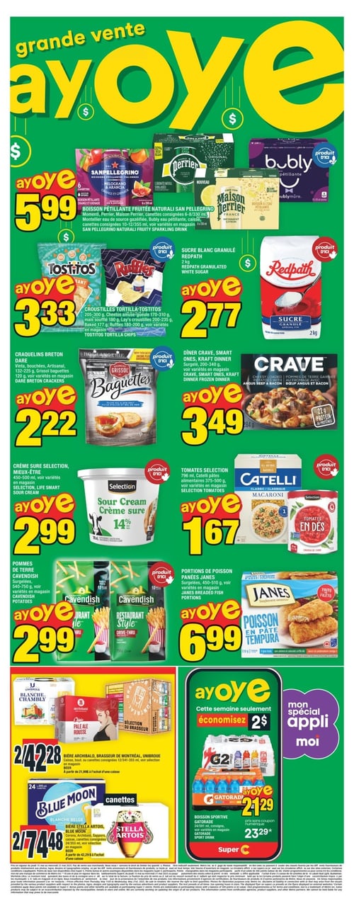 Grandes promotions sur des produits alimentaires dans la Circulaire Super C (page 4). Circulaire Super C, page 4. Découvrez une grande vente avec une sélection de produits. Tomates Selection à 1,67 $, portions de poisson panées Janes à 6,99 $, bière Archibald, brasseur de Montréal à 42,28 $. Croustilles tortilla Tostitos à 3,33 $, sucre blanc granulé Redpath à 2,77 $, crème sure Selection à 2,99 $, ainsi que pommes de terre Cavendish à 2,99 $. Dîner Crave, Smart Ones, Kraft Dinner à 3,49 $, boisson pétillante fruitée San Pellegrino à 5,99 $, bière Stella Artois, Blue Moon à 74,48 $ et craquelins Breton Dare à 2,22 $.