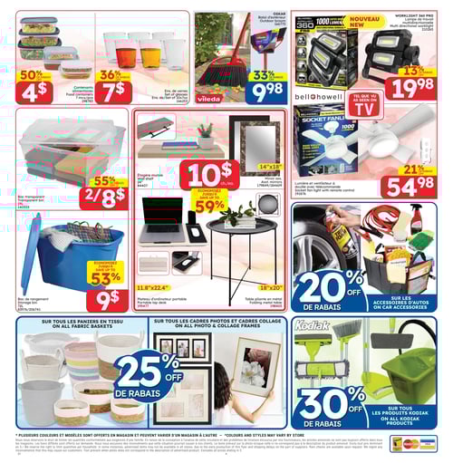 Offres sur articles de rangement et organisation dans la Circulaire Rossy Circulaire Rossy, valide du 15 mai 2025 au 21 mai 2025. La page présente divers articles pour le rangement et l'organisation, incluant des contenants Food storage à 4 $ avec un rabais de 50 %, des verres en plastique affichés à 7 $ avec un rabais de 36 %, et une lampe de travail Bell+Howell à 19,98 $ avec un rabais de 13 %. On trouve également un bac de rangement à 9 $ avec un rabais de 53 %, une étagère murale au prix de 10 $ avec un rabais de 59 %, et une table pliante en métal affichée à 10 $ (14" x 18"). A noter le bac transparent avec accessoires à 2 $ avec un rabais de 55 % et un éclairage à 54,98 $ avec un rabais de 21 %. Des remises supplémentaires de 20 % sur les accessoires autos et de 30 % sur les produits Kodak sont également proposées. Enfin, 25 % de rabais sur tous les paniers en tissu est mis en avant, ainsi que des promotions sur tous les cadres photos et collage. Les informations sur des modèles et couleurs sont également disponibles.