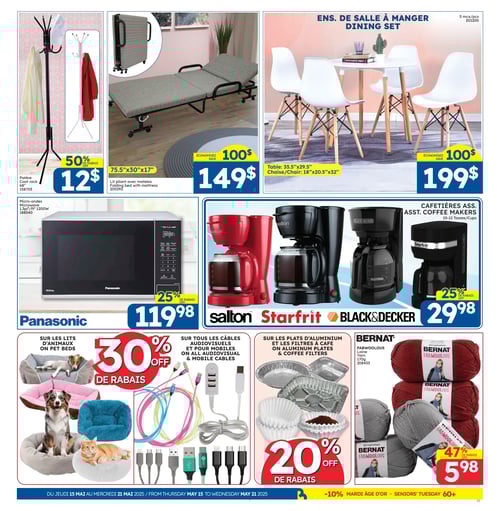 Variété d'articles et promotions divers dans la Circulaire Rossy - Page 7 Circulaire Rossy - Page 7. Cette page présente une variété d'articles, incluant un porte-manteau avec crochets à 12 $ et un lit pliant avec matelas à 149 $. Un ensemble de salle à manger est disponible à 199 $, incluant une table de 35,5'' x 29,5'' et des chaises. Un micro-ondes Panasonic est proposé à 119,98 $ avec un rabais de 25 %. Des cafetières assorties, telles que celles de marque Starfrit et Black & Decker, sont affichées à 29,98 $, bénéficiant également d'une réduction de 25 %. Divers produits pour animaux offrent un rabais de 30 %, incluant des lits d'animaux. Des câbles audiovisuels et mobiles sont également mis en avant, avec une mention de promotions sur les plats en aluminium et les filtres à café à 20 %. Enfin, la laine Bernat est présentée à 5,98 $.