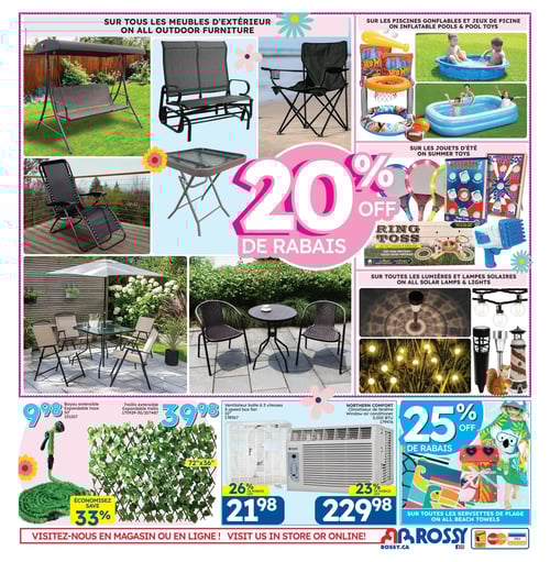 Meubles d'extérieur en promotion à Rossy - Page 8 Circulaire Rossy – Page 8. Cette page présente une variété de meubles d'extérieur avec un rabais de 20 % sur tous les meubles d'extérieur. On y trouve des balançoires, des fauteuils pliants, des tables, ainsi que des piscines gonflables et des jeux d'été. Les produits incluent un fauteuil relaxant à 39,98 $, une table pliante, un ventilateur de fenêtre à 21,98 $, un climatiseur à 229,98 $, une treillis extensible à 39,98 $ avec une économie de 33 %, et un tuyau extensible à 9,98 $ avec une économie de 33 %. Également, 25 % de rabais sur toutes les serviettes de plage. Visitez-nous en magasin ou en ligne.