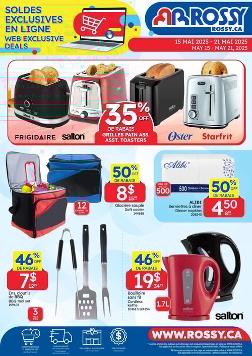 Promotions sur petits électroménagers dans la Circulaire Rossy - Page 10 Page 10 de la circulaire Rossy valide du 15 mai 2025 au 21 mai 2025. Cette page présente divers articles en promotion, incluant des grilles-pain de marques comme Starfrit, Oster et Salton avec un rabais de 35 %. On y trouve également une glacière souple à 8 $ au lieu de 15,99 $ avec un rabais de 50 %. Les serviettes de dîner Alibi sont à 4,50 $ avec 50 % de rabais. La page propose aussi un enseigne d'outils de BBQ à 7 $ et une bouilloire sans fil Salton à 19 $ avec un rabais de 46 %. Les prix et rabais sont clairement affichés pour chaque produit.