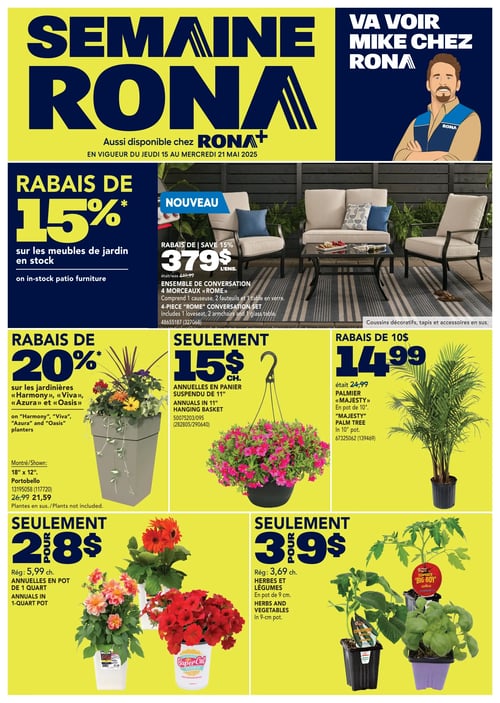 Événements d'ouverture au Rona+ avec promotions festives dans la Circulaire Rona Circulaire Rona présente les célébrations d'ouverture du nouveau Rona+ à l'entrepôt, avec des événements se déroulant les 17 et 18 mai de 10 h à 15 h. Il y aura des jeux, des prix à gagner, ainsi que des hot-dogs et des boissons gratuites. Un rabais de 15 % est offert à l'achat de 100 $ ou plus en magasin et en ligne. Les informations sont mises en avant sur un fond bleu avec des seaux jaunes Rona+.