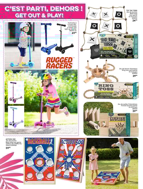 Jeux et équipements d'extérieur pour enfants dans la Circulaire Rossy (page 14) Page 14 de la circulaire Rossy valable du 15 mai 2025 au 28 août 2025. Cette page présente des jeux et équipements d'extérieur. On y trouve une trottinette à 3 roues DEL lumineuses Rugged Racers au prix de 49,99 $. Le jeu Tic Tac Toss est disponible à 24,99 $, et propose 12 sacs de fèves. On y voit également un jeu de lancer d'anneaux Ring Toss, au prix de 29,99 $. Le jeu d'actions ACTION 500, un jeu de poches au prix de 59,99 $, ainsi qu'un jeu de quilles finlandaises à 39,99 $, complet le tout. Les images incluent des enfants jouant avec les trottinettes et les jeux en plein air, illustrant l'esprit estival et ludique de cette circulaire.
