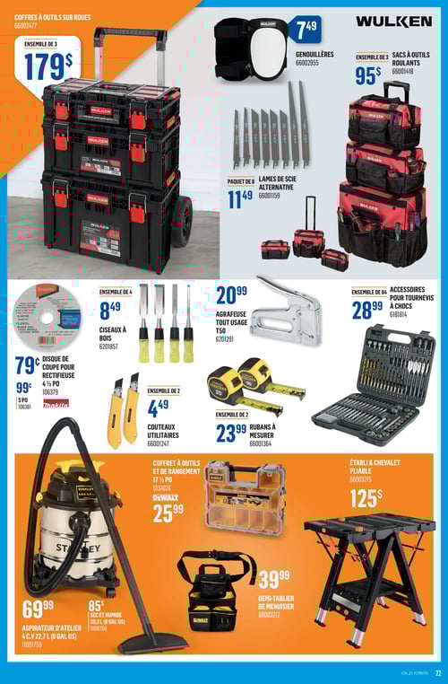 Coffres et outils à prix avantageux dans la Circulaire Canac (page 22) Page 22 de la circulaire Canac valide du 12 juin 2025 au 18 juin 2025. Présentation d'outils et accessoires variés avec des prix. Coffres à outils sur roues Wulken à 179 $, sacs à outils roulants Wulken à 95 $, et un aspirateur de chantier Stanley à 69,99 $. Autres articles incluant des lames de scie alternative à 11,49 $, une agrafeuse tout usage T50 à 20,99 $, et des ciseaux à bois à 8,49 $. On trouve également un coffret à outils et rangement Dewalt à 25 $, un établi et chevalet pliable à 125 $, et un demi-tablier de menuisier à 39,99 $.