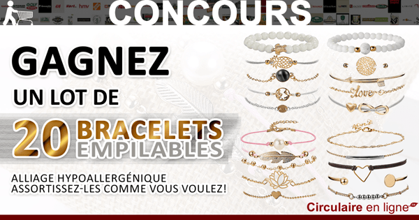 Gagnez un Lot de 20 Bracelets