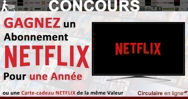 Concours Gagnez un Abonnement NETFLIX pour une Année