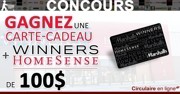 Gagnez une Carte-Cadeau Winners / HomeSense de 100$