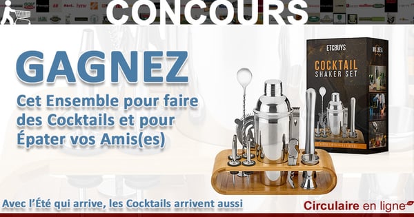 Concours Gagnez un Ensemble pour faire des Cocktails