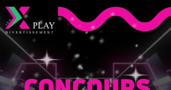 Concours XPLAY Divertissement