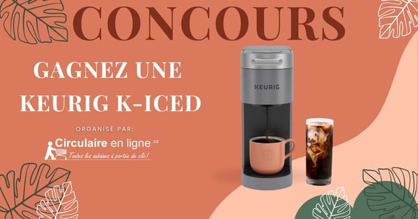 Concours Gagnez une Cafetière Keurig K-Iced