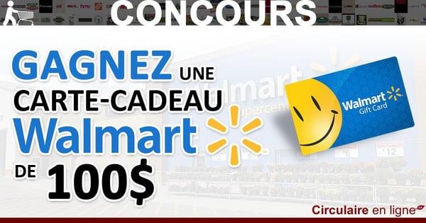 Gagnez une Carte-Cadeau Walmart de 100$