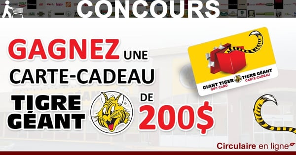 Gagnez une Carte-Cadeau Tigre Géant de 200$