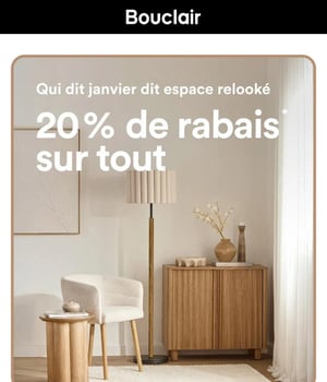 Image Promotionnelle: Des agencements bien pensés + 20 % de rabais sur tout