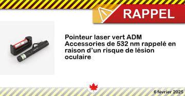 Pointeur laser vert ADM Accessories de 532 nm rappelé en raison d’un risque de lésion oculaire
