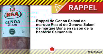 Rappel de Genoa Salami de marque Rea et de Genova Salami de marque Bona en raison de la bactérie Salmonella