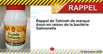 Rappel de Tahineh de marque Aoun en raison de la bactérie Salmonella