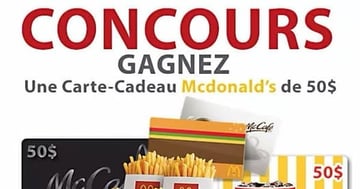 CONCOURS Carte-Cadeau 50$ McDonald's
