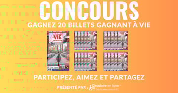 Concours Gagnez 20 Billets Gagnant à VIE