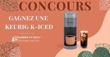 Concours Gagnez une Cafetière Keurig K-Iced