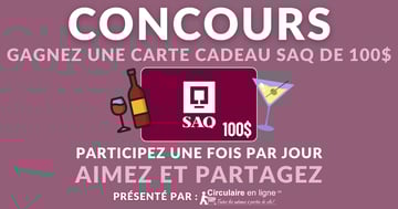 Concours Gagnez une Carte-cadeau SAQ de 100$