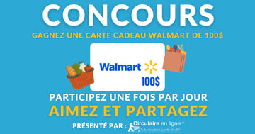 Concours Gagnez une Carte Cadeau Walmart de 100$