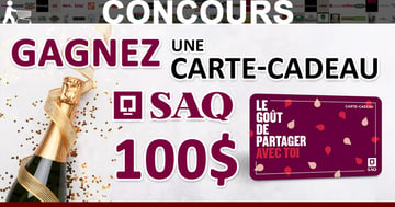 Gagnez une Carte-Cadeau SAQ de 100$
