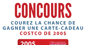 Gagnez une Carte-cadeau COSTCO de 200$