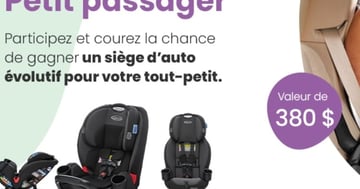 Concours Naître et grandir- Gagnez un siège d'auto évolutif pour votre tout-petit!