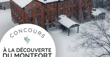Concours Gagnez un forfait grande évasion à l'hôtel Montfort!