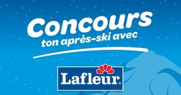 Concours Gagnez vos Lafleur pour l'après ski!
