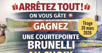 Concours Gagnez une courtepointe Brunelli au choix!