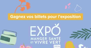 Concours Gagnez l'une des 20 paires de billets pour l'exposition Manger Santé et vivre vert!