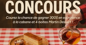 Concours Gagnez 300$ à la cabane à sucre de votre choix!