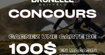 Concours Brunelle Ski Vélo - Courez la Chance de Gagner une Carte-Cadeau de 100 $