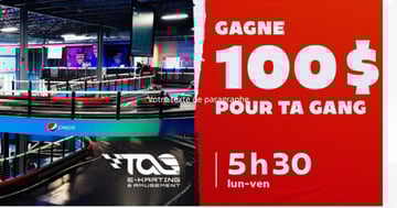 Concours Ckoi 96,9 Gagnez 100$ chez Tag E-Karting!