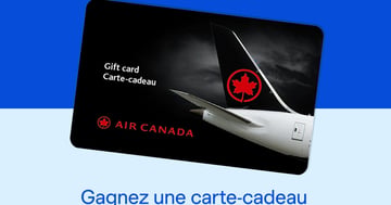 Concours Gagnez une carte-cadeau de 200$ Air Canada!