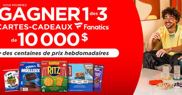 Concours Gagnez l'une des 3 cartes-cadeaux  Fanatics de 10 000$ ou l'un des centaines de prix hebdomadaire!