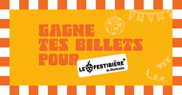 Concours Gagnez l’une des deux paires de billets pour Le Festibière de Sherbrooke!